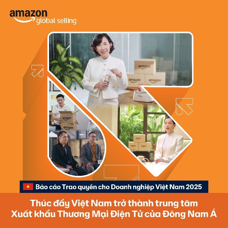 Báo cáo Amazon 2025: Doanh nghiệp Việt tăng tốc xuất khẩu qua thương mại điện tử