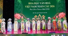 Hoa hậu Văn hóa Việt Nam Toàn cầu 2026: Nơi vẻ đẹp di sản tỏa sáng
