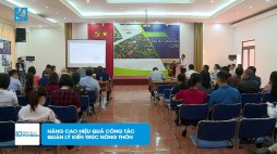 Hội thảo nâng cao hiệu quả quản lý nông thôn – Viện Kiến trúc Quốc Gia – Bộ Xây dựng