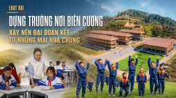 Kỳ 5: Thắp sáng tương lai nơi phên dậu Tổ quốc