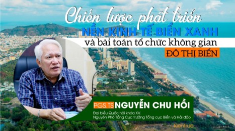 Chiến lược phát triển nền kinh tế biển xanh và bài toán tổ chức không gian đô thị biển