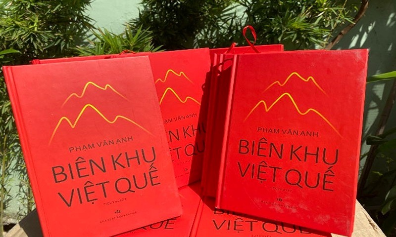 Tiểu thuyết “Biên Khu Việt Quế” - Khắc họa sâu sắc tình nghĩa quân đội Việt – Trung