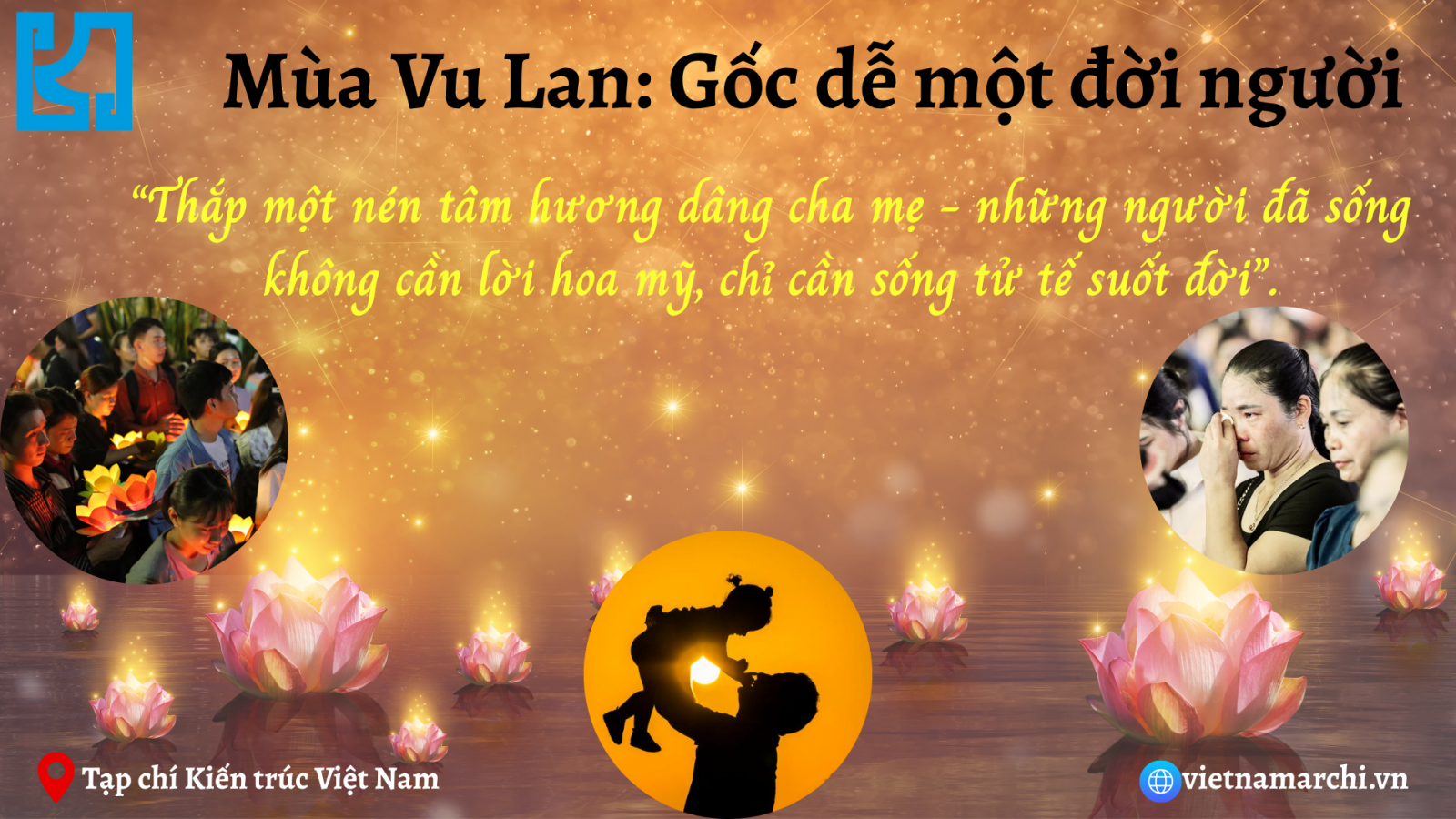 Mùa Vu Lan: Gốc rễ một đời người