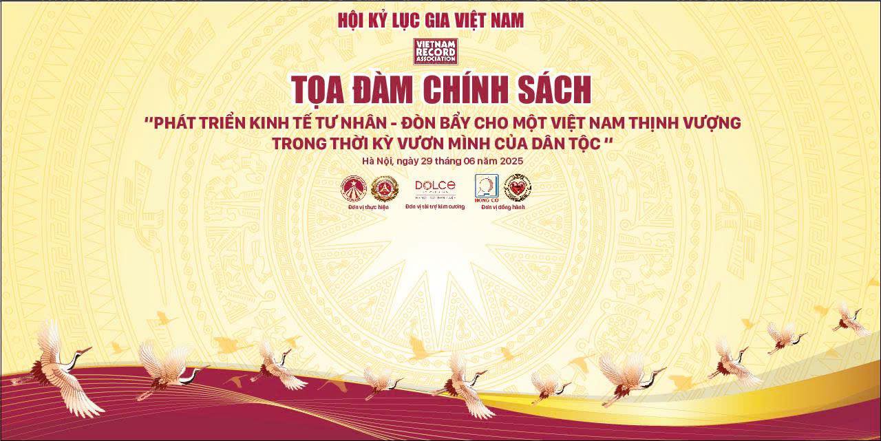 Sắp diễn ra Tọa đàm chính sách “Phát triển kinh tế tư nhân - Đòn bẩy cho một Việt Nam thịnh vượng trong thời kỳ vươn mình của dân tộc\\\