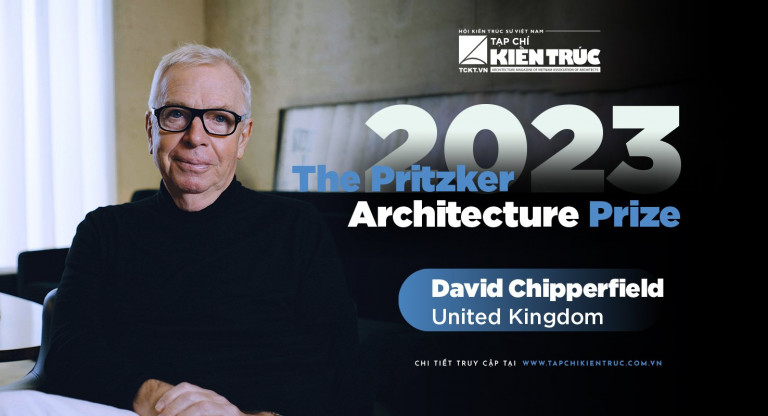  17 điều cần biết về người đoạt giải Pritzker Architecture 2023 – KTS. David Alan Chipperfield CH