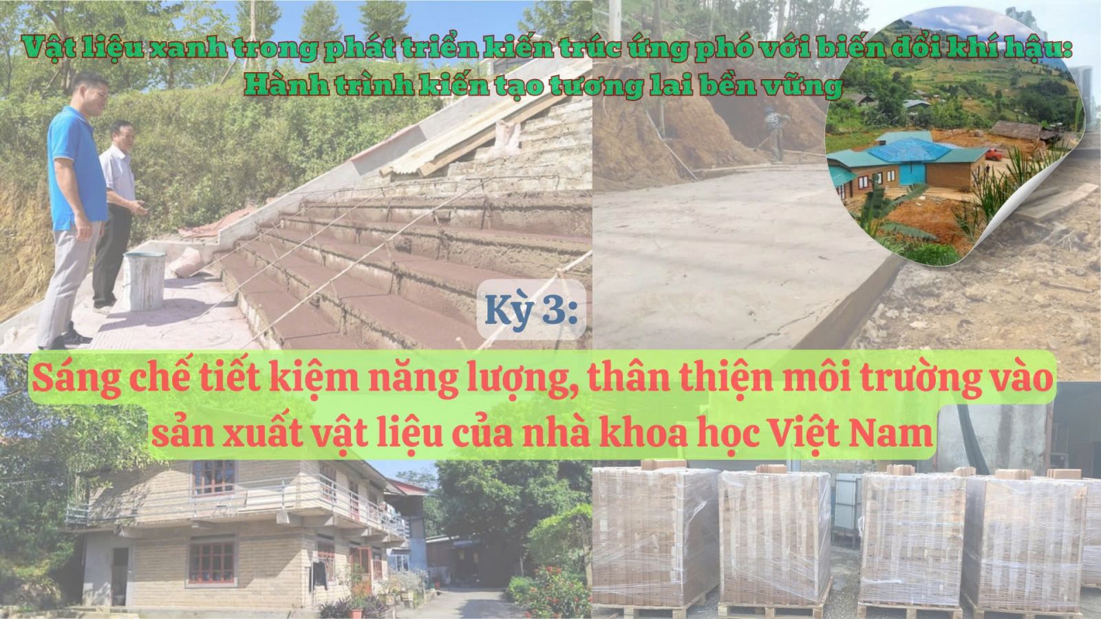 Kỳ 3 : Sáng chế tiết kiệm năng lượng, thân thiện môi trường trong sản xuất vật liệu của nhà khoa học Việt Nam
